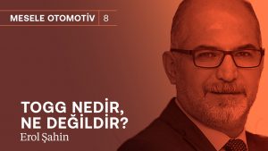 otomobil-almak-icin-en-yanlissiz-vakit-hangisi-togg-nedir-ne-degildir-erol-sahin-9sfcCWHp.jpg