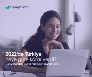sikayetvar-acikladi-turkiye-2022de-en-cok-nelerden-sikayet-etti-5eUNKs7J.jpg