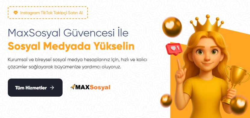 maxsosyal.com ile Sosyal Medyada Zirveye cikin